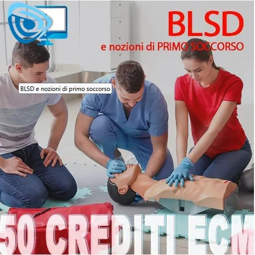 Corso FAD "BLSD e nozioni di Primo Soccorso" 50 crediti ECM